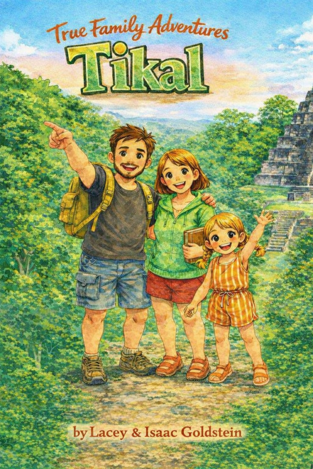 True Family Adventures: Tikal
